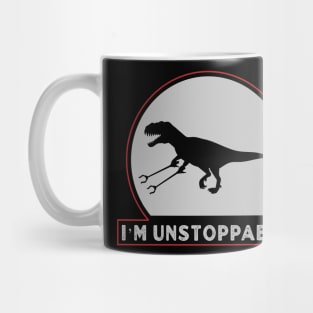 I’m Unstoppable T Rex With Long Arms Trash Pickers Mug